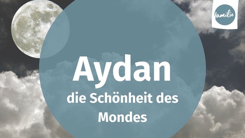 Namen Bedeutungen - Aydan