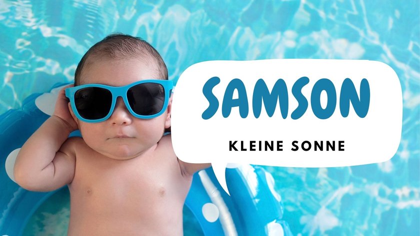 #6 Vornamen, die „Sommer" bedeuten: Samson