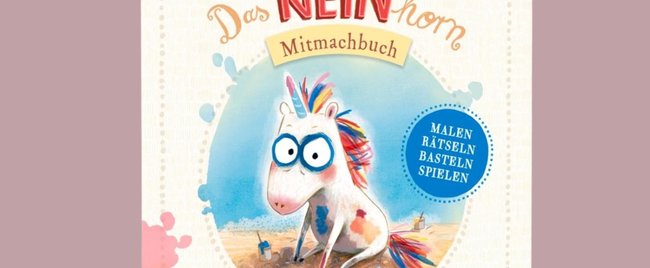 Kinderbücher von Marc-Uwe Kling: Das neue NEINhorn-Mal- und Rätselbuch werden eure Kinder lieben