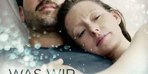 Netflix-Film: In "Was wir wollten" zerbricht ein Paar am unerfüllten Kinderwunsch