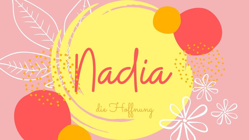 Namen mit der Bedeutung „Hoffnung": Nadia