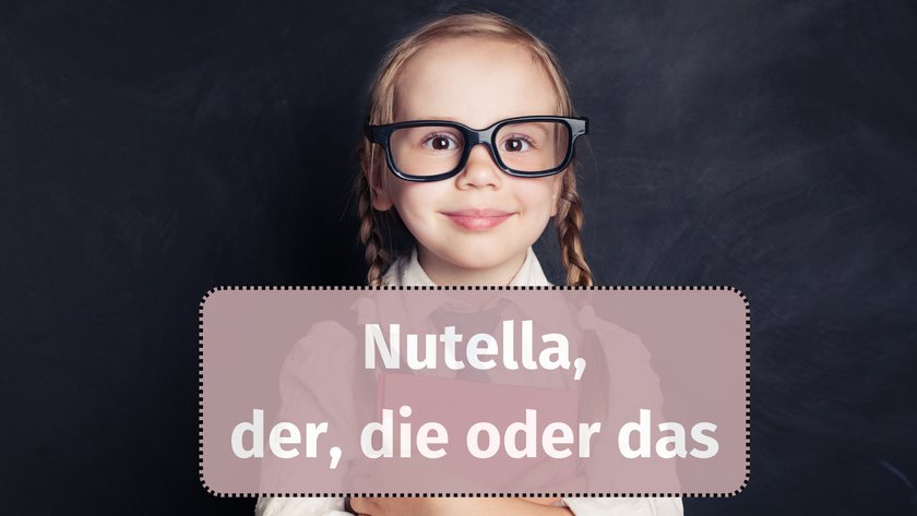 Nutella, der, die oder das