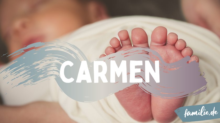 Carmen ist ein mexikanischer Mädchenname.