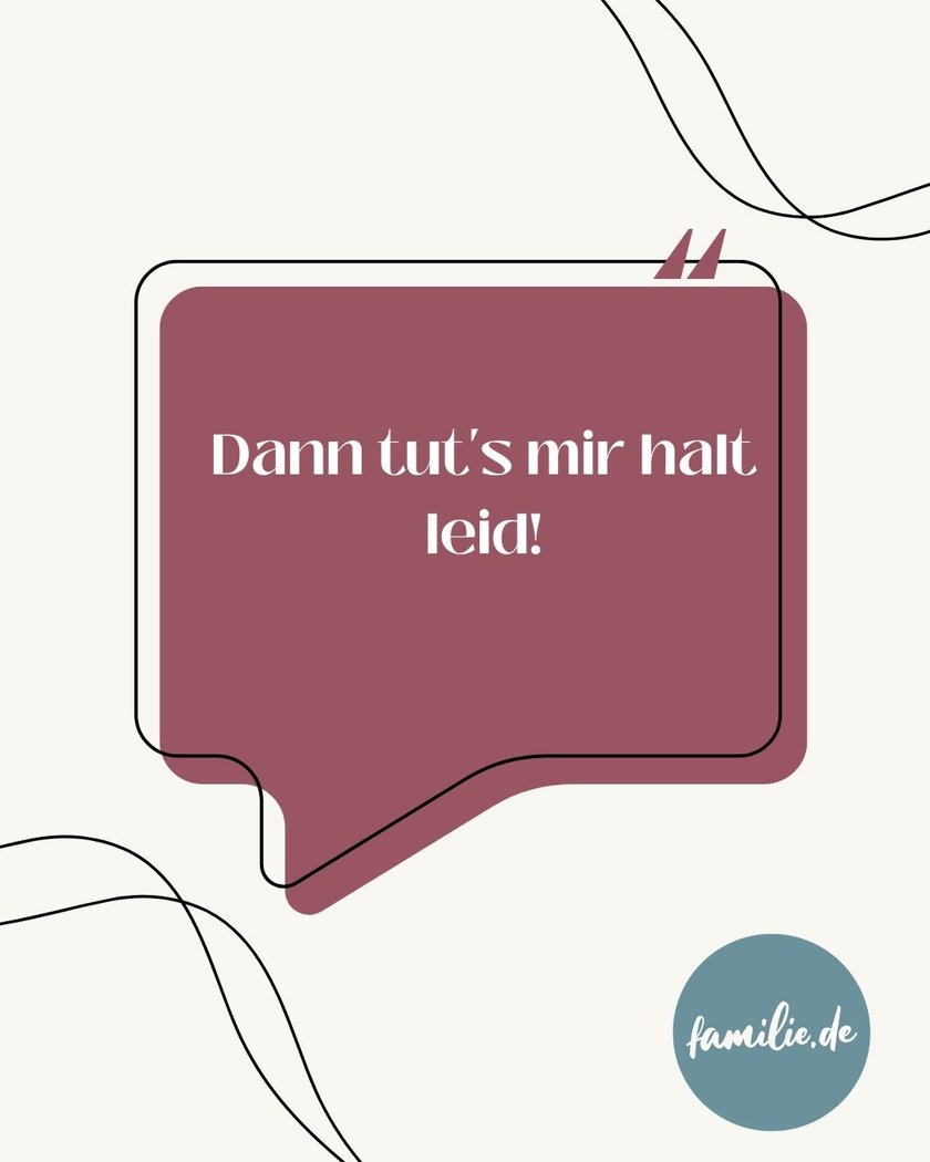 Falsche Entschuldigungen: Dann tut es mir halt leid!