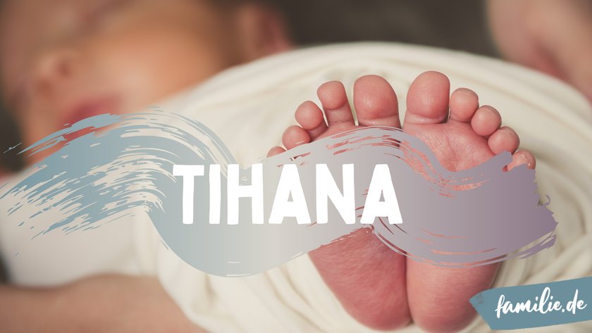 Tihana ist ein kroatischer Mädchenname.