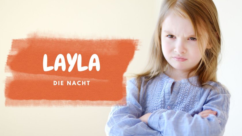 #6 unbeliebte Mädchennamen: Layla