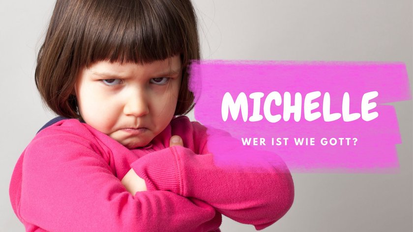 #9 unbeliebte Mädchennamen: Michelle
