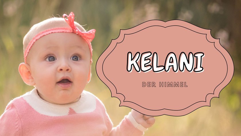 #6 Mädchennamen mit K: Kelani