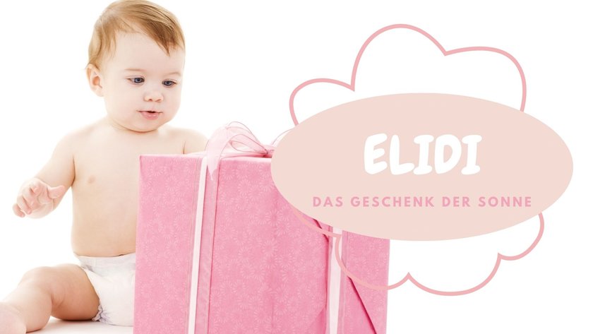 #9 Vornamen, die „Geschenk" bedeuten: Elidi