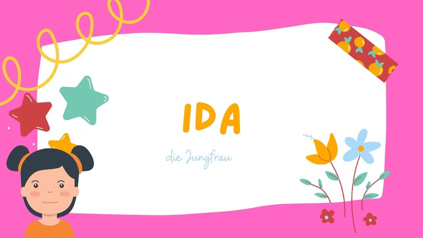 Die schönsten Mädchennamen, die auf A enden: Ida