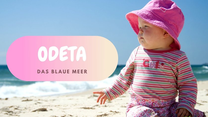 #7 Vornamen, die „Meer" oder „Ozean" bedeuten: Odeta