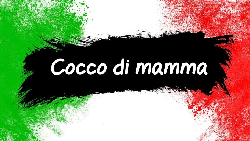 Italienische Kosenamen - Cocco di Mamma