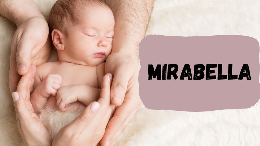 #14 Babynamen, die Wunder bedeuten: Mirabella