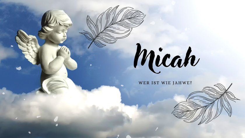 Engel Namen: Micah