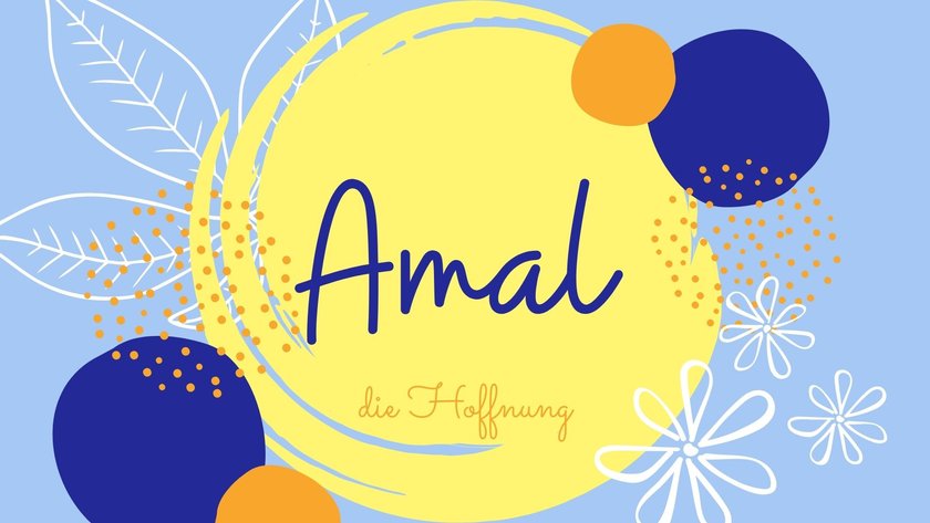 Namen mit der Bedeutung „Hoffnung": Amal