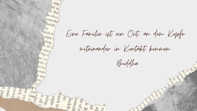 33 Zitate rund um die Familie Von strapazierten Nerven und unbändiger