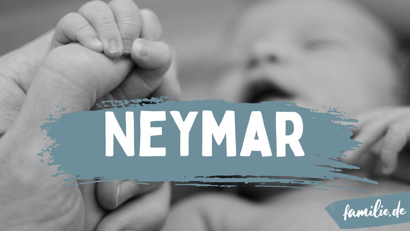 Neymar ist ein brasilianischer Jungenname.