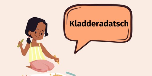 Wort des Tages "Kladderadatsch": Das bedeutet es wirklich