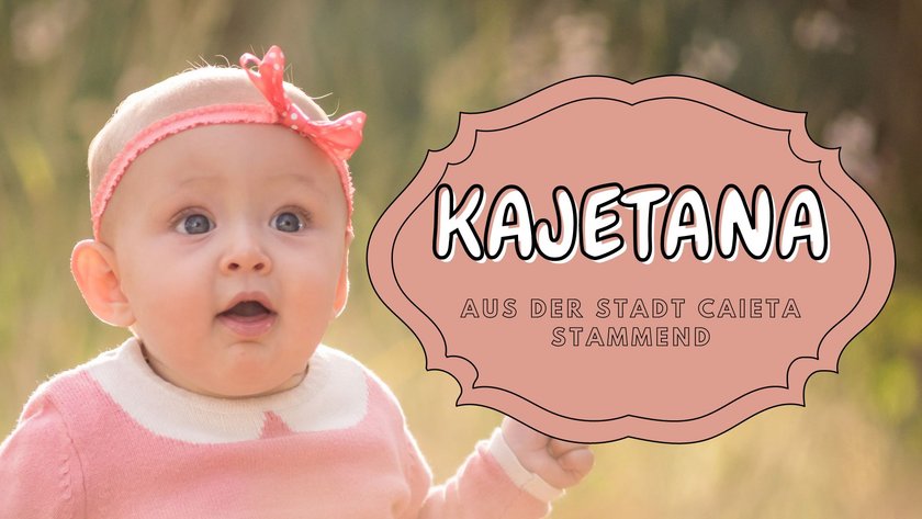 #20 Mädchennamen mit K: Kajetana