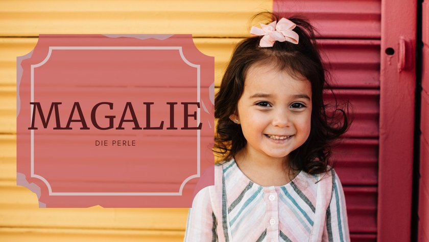 #1 Mädchennamen mit M: Magalie