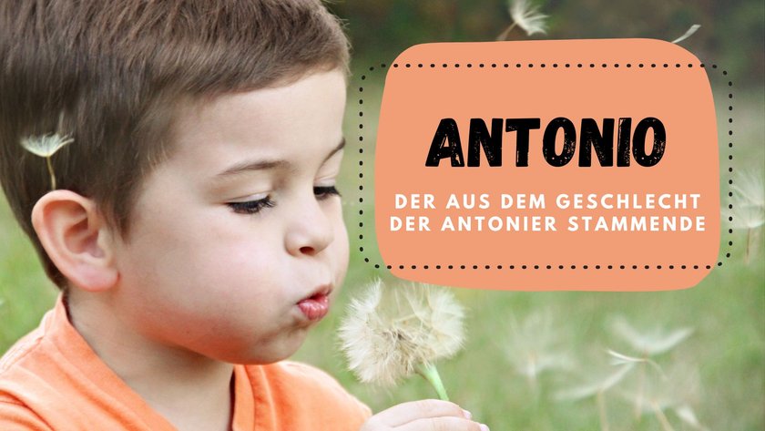 #3 viersilbige Jungennamen: Antonio