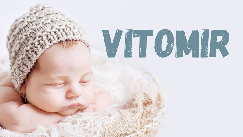 Vornamen, die Frieden/Freiheit bedeuten Vitomir