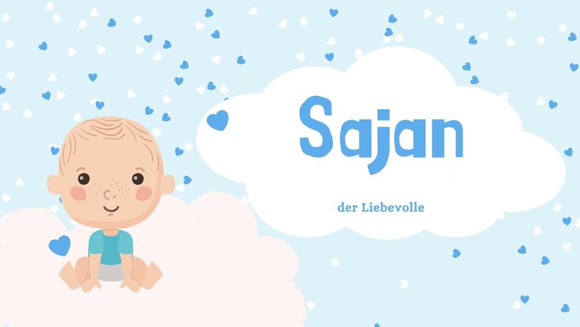 Babynamen mit der Bedeutung „Liebe": Sajan
