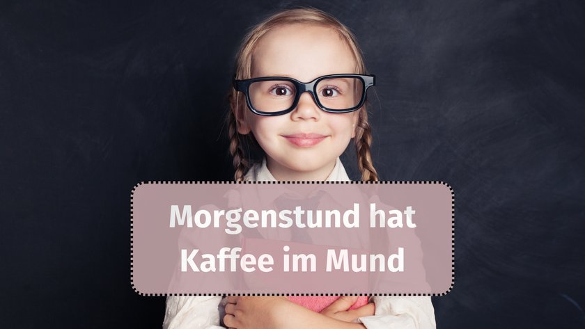 Morgenstund hat Kaffee im Mund