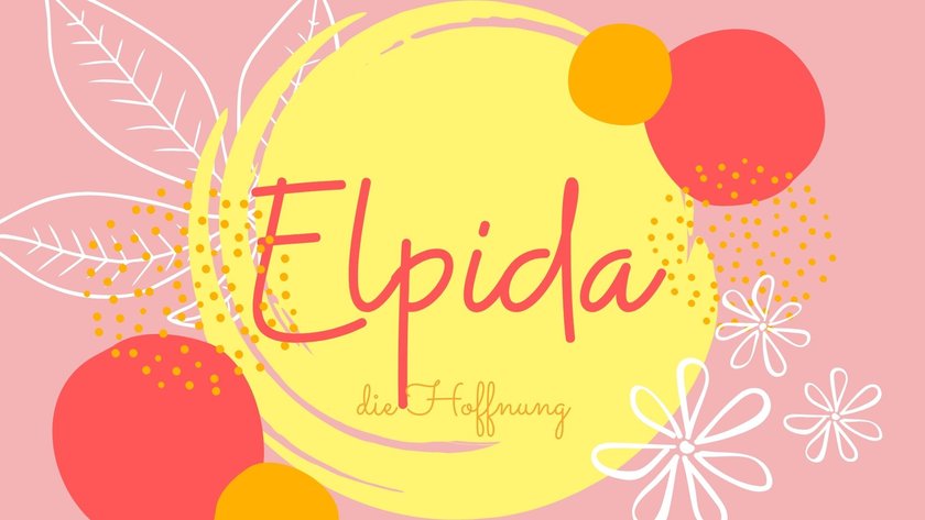 Namen mit der Bedeutung „Hoffnung": Elpida