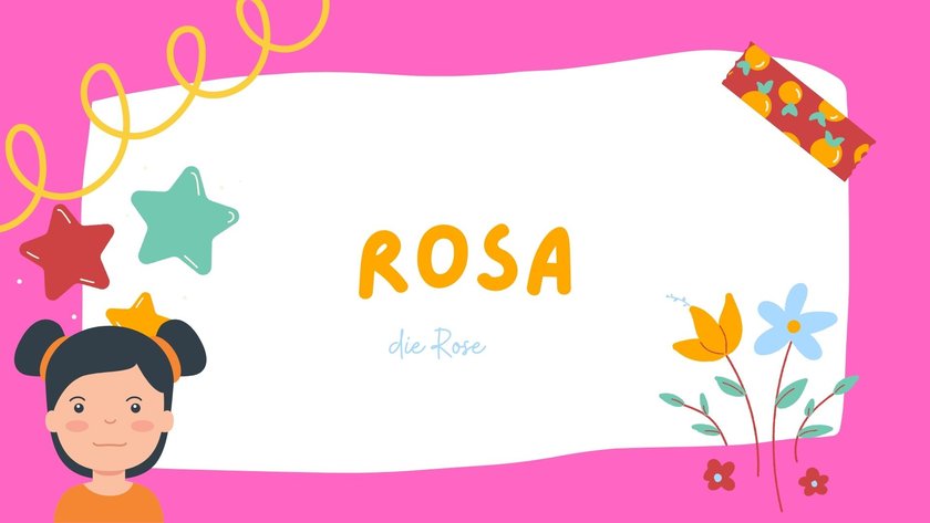 #20 Die schönsten Mädchennamen, die auf A enden: Rosa