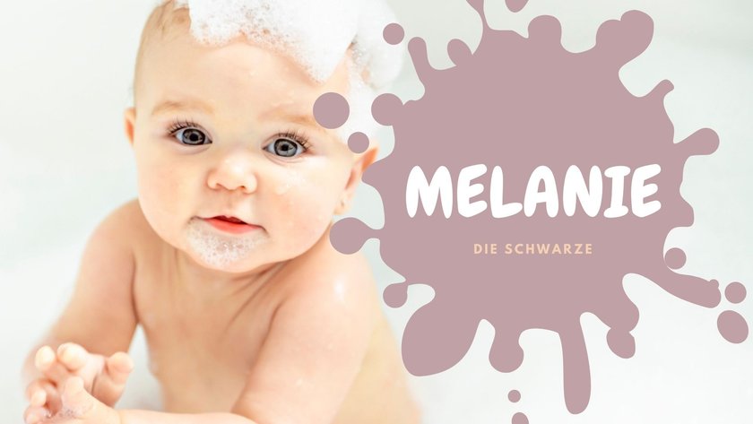 #20 Vornamen nach Farben: Melanie