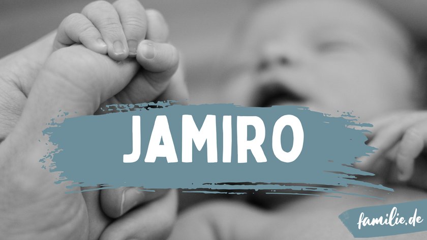 Jamiro ist ein brasilianischer Jungenname.