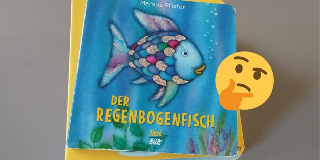Versteht ihr den Regenbogenfisch? Warum ich diese alten Kinderbücher nicht mehr vorlese