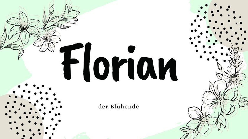 Namen mit der Bedeutung „Blume”: Florian