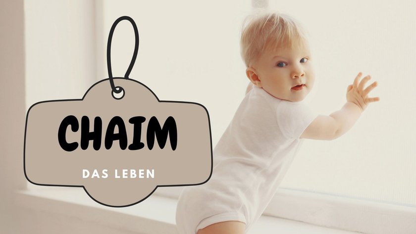 #14 Vornamen, die „Leben" bedeuten: Chaim