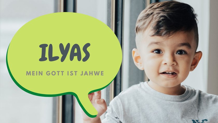 #3 Jungennamen mit I: Ilyas