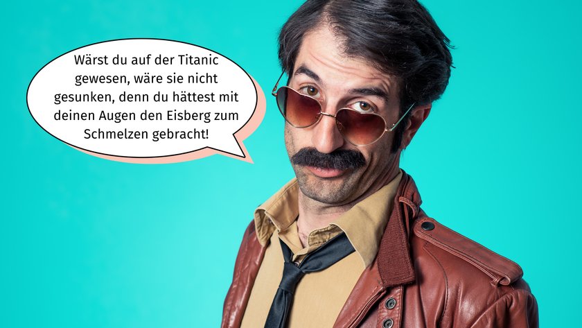 Kitschige Anmachsprüche - Titanic