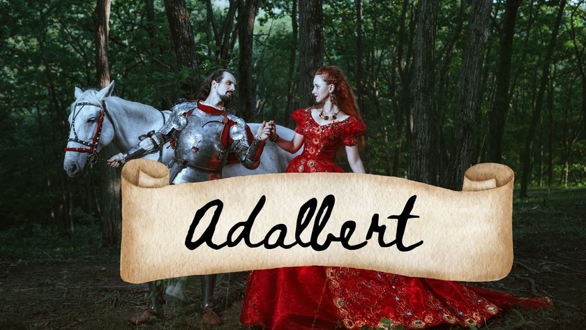 Alte ungewöhnliche Vornamen, die es heute nicht mehr gibt - Adalbert