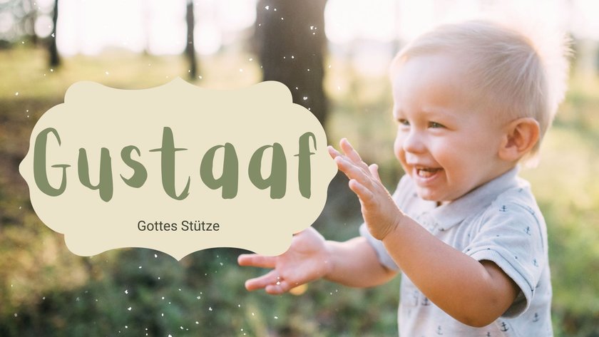 #21 Niederländische Jungennamen: Gustaaf