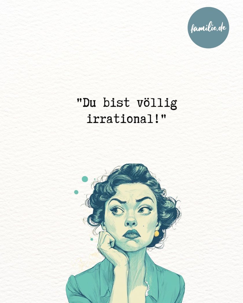 Sätze, die immer zu Streit führen - 14