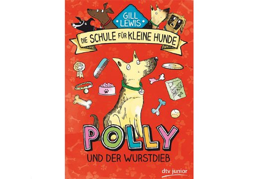 Die Schule für kleine Hunde – Polly der Wurstdieb 