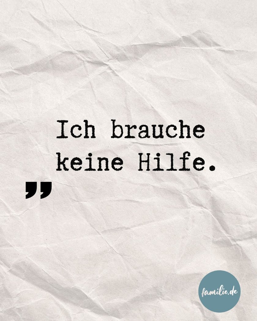 Ich brauche keine Hilfe
