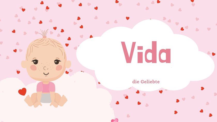 Babynamen mit der Bedeutung „Liebe": Vida