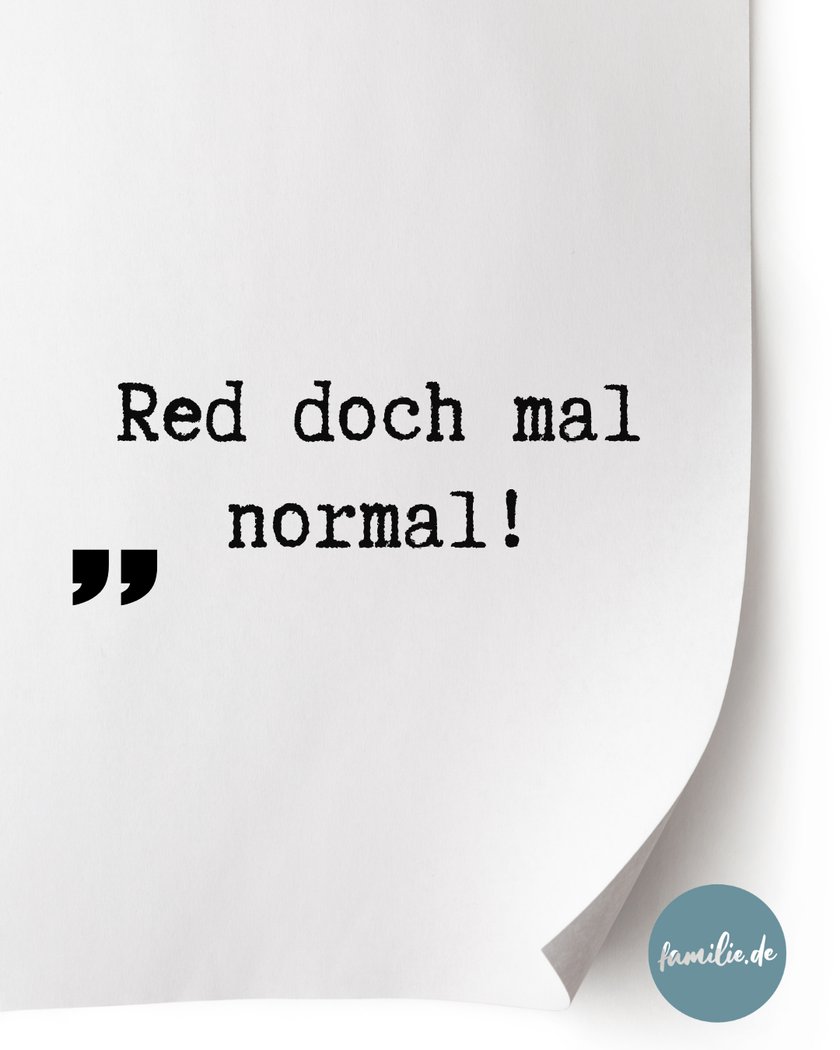 Red doch mal normal!