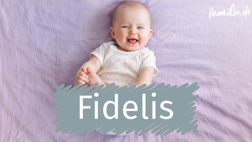 Vornamen Vertrauen Treue - Fidelis